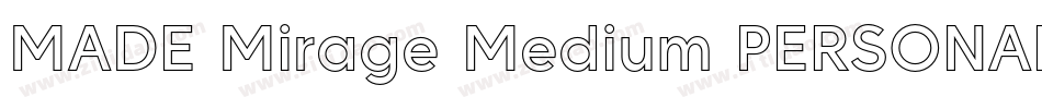 MADE Mirage Medium PERSONAL USE字体转换